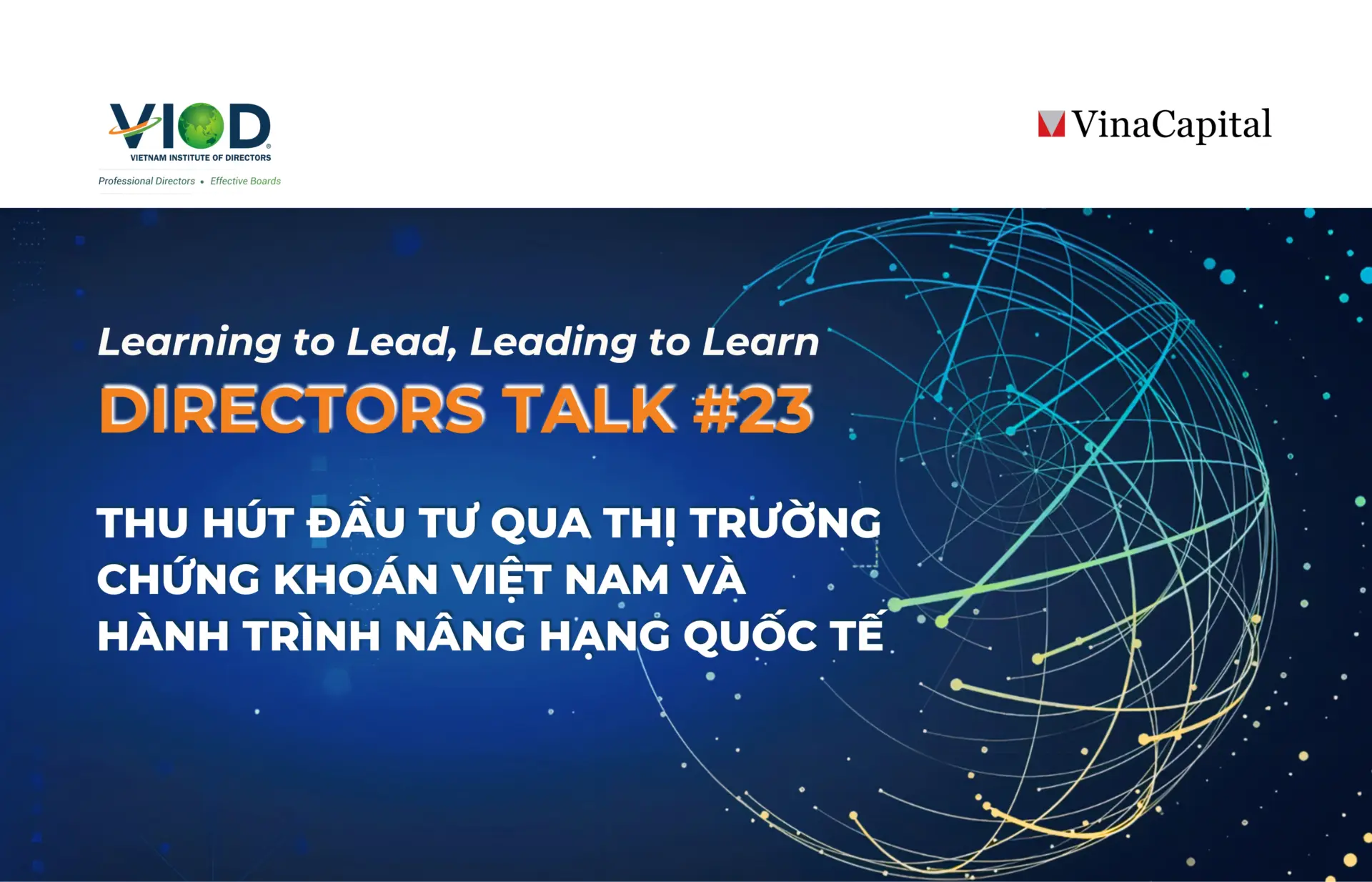 DIRECTORS TALK #23: THU HÚT ĐẦU TƯ QUA THỊ TRƯỜNG CHỨNG KHOÁN VIỆT NAM VÀ HÀNH TRÌNH NÂNG HẠNG QUỐC TẾ