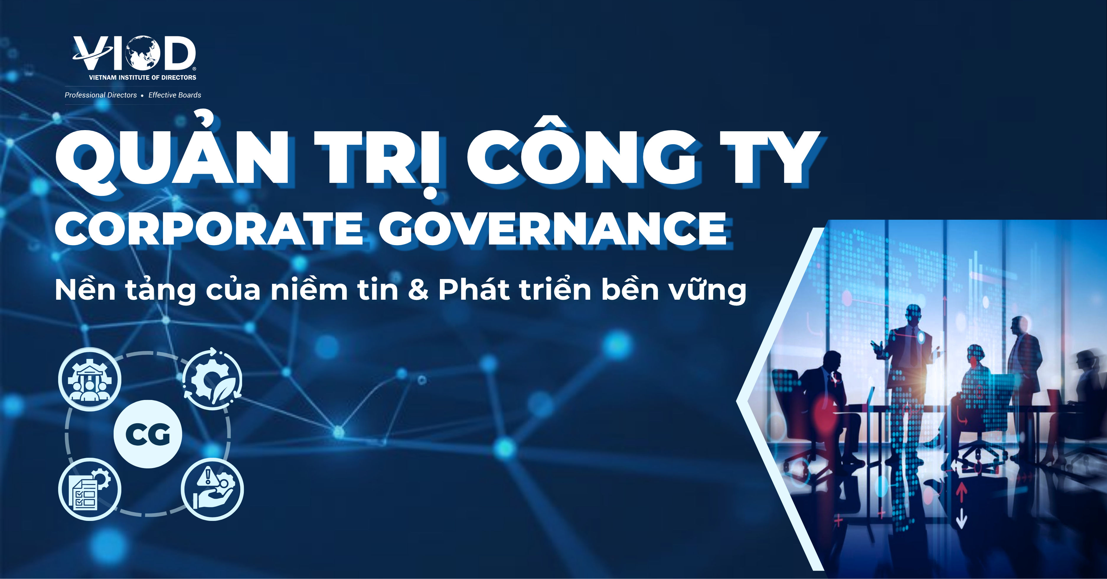 QUẢN TRỊ CÔNG TY (QTCT) – NỀN TẢNG CỦA NIỀM TIN VÀ PHÁT TRIỂN BỀN VỮNG