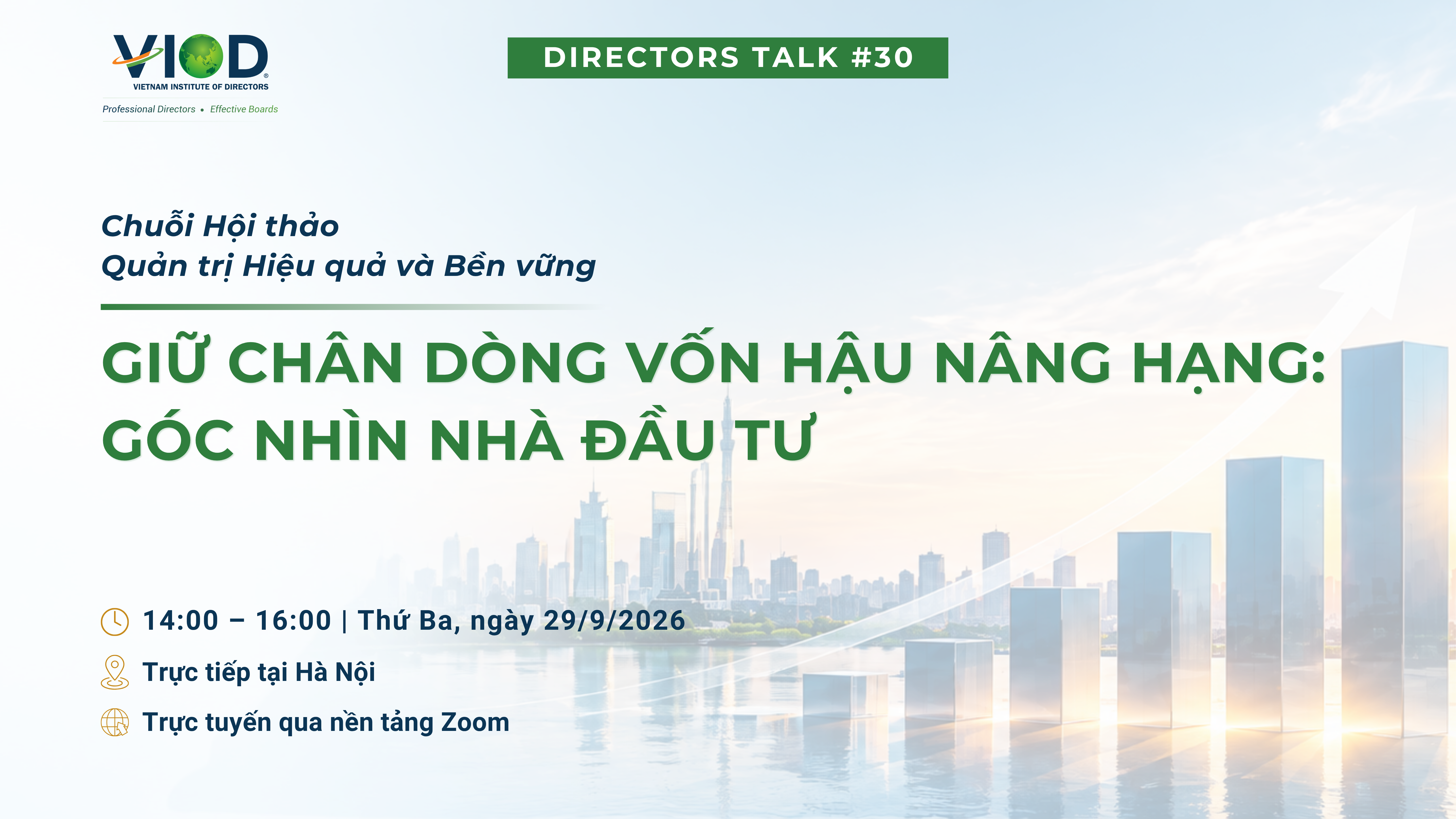 Directors Talk #30: Giữ Chân Dòng Vốn Hậu Nâng Hạng: Góc Nhìn Nhà Đầu Tư